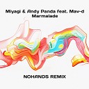 Miyagi Andy Panda feat Mav D - Miyagi Andy Panda feat Mav D Marmalade Nohands Remix Radio…