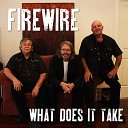 Firewire - You Don t Love Me