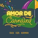T llia Klismman Cezza - Amor de Carnaval