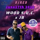 Wood S U C JB DJ Red - Ole School Slowed Chopped