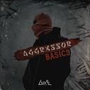 Aggrxssor - BASICS