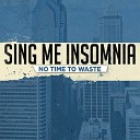 Sing Me Insomnia - Stand Your Ground
