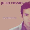 Julio Cossio - Piedra y Camino