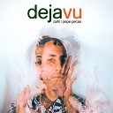 P A T R I, pepe pecas - Deja Vu