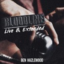 Ben Hazlewood - Bloodline Live