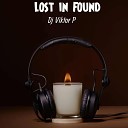 Dj Viktor P - Lost in Found