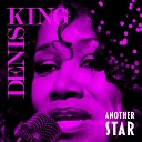 Denise King - You Are the First