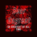 Bear DaGreat - I Promise U