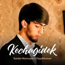 Sardor Navruzov feat Fayzikhonov - Kechagidek