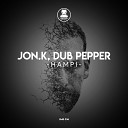 Dub Pepper Jon K - Hampi Original Mix