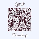 Kamakazi - Get It