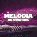 DJ Juan ZM Mc L3 feat DJ RD DA DZ7 - Melodia de Andromeda