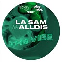 LA Sam ALLDis - The Vibe