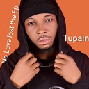 Tupainbagboi - Love Lost