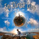 Le Sergent - Reveil moi