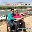 Paquito y Eleany feat PACO Y ELE - Yo Estoy Contigo