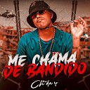 MC Ch da Z O - Me Chama de Bandido