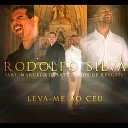 Rodolfo Silva feat Marcelo Duarte - Leva Me ao C u