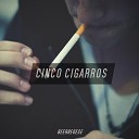 Beat sucio - Cinco Cigarros