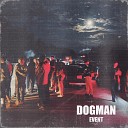 Dogman - Event