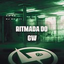 MC GW DJ RC 011 - Ritmada do Gw