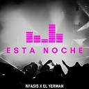 Nfasis El Yerman - Esta Noche