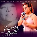 Pamela Abanto - Homenaje a Esther Granados