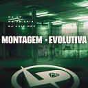 MC GW MC VN Cria DJ Luiz CPV - Montagem Evolutiva