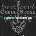 CobbleStone Band - Walk Away from You