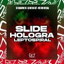 MC BM OFICIAL DJ WZ DA DZ7 DJ Shadow ZN - Slide Holograma Leptospiral