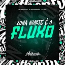 DJ SGK ORIGINAL feat MC METRALHA - Zona Norte o Fluxo