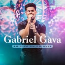 Gabriel Gava - E Tome Amor Ao Vivo