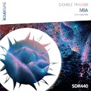 Double Trigger - MIA Extended Mix