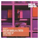 Oscar Barila Tatsu - Just Mike