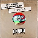 Nick Hussey Jamie Van Goulden - Fabulous Radio Edit