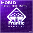 Mobi D - The Outer Limits (Radio Edit)