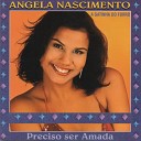 Angela Nascimento - Machuca Demais