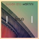 Sugar Martini - Rise Extended Mix