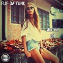 FLIP DA FUNK - Groove On