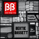 Bertie Bassett - Everybody s Looking For Radio Edit