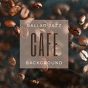 Jazz Instrumental Relax Center - Piano Jazz Ballad