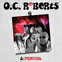 O C Roberts - Never Can Say Goodbye