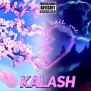 KALASH - Not Yours