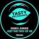 Disko Junkie - Just The Two Of Us Discotron Dub Remix