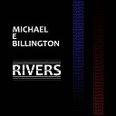 Michael E Billington - I Have Become
