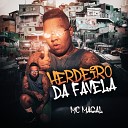 Mc Magal - Herdeiro da Favela