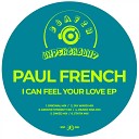 Paul French - I Can Feel Your Love Deano DNA remix