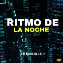 Ed Montilla - Ritmo de la Noche