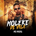 Mc Magal - Moleke de Vila