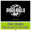 Paco Caniza - The Roots In The Man